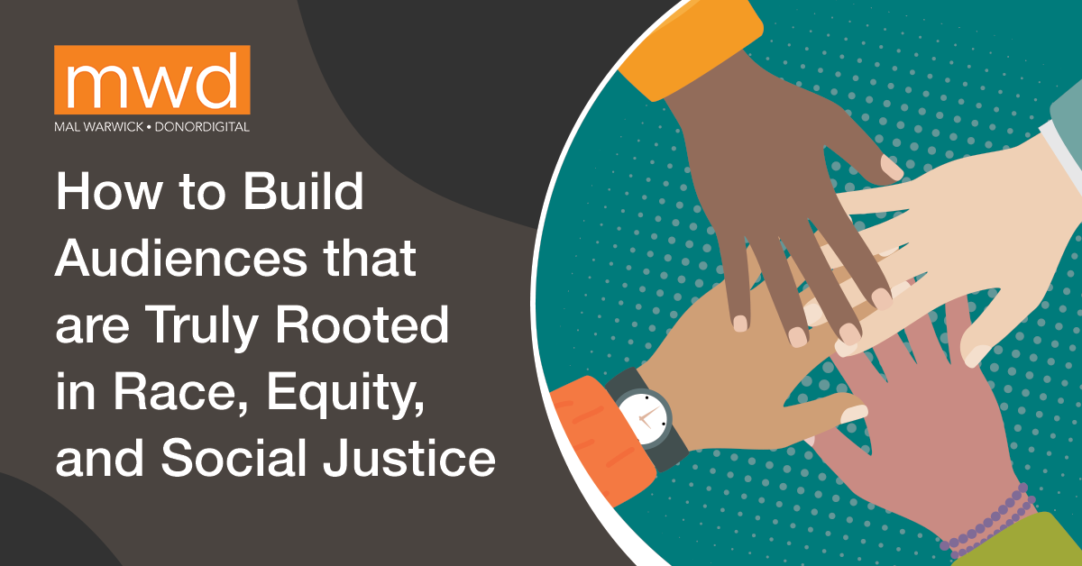 How to Build Audiences that are Truly Rooted in Race, Equity, and Social Justice